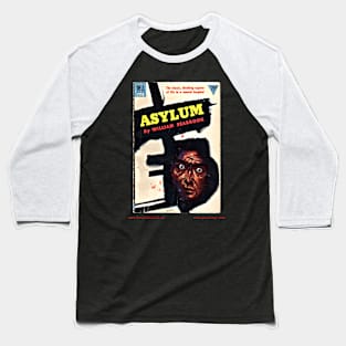 ASYLUM by William Searbrook Baseball T-Shirt